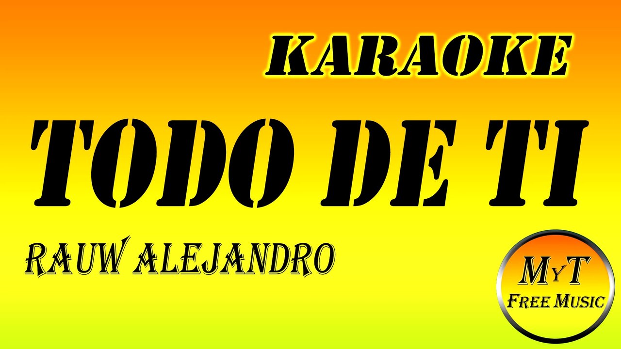 Karaoke - Todo de Ti -  Rauw Alejandro - Instrumental - Lyrics - Letra
