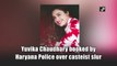 Yuvika Chaudhary booked by Haryana Police over casteist slur