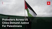 Protesters Across US Cities Demand Justice For Palestinians