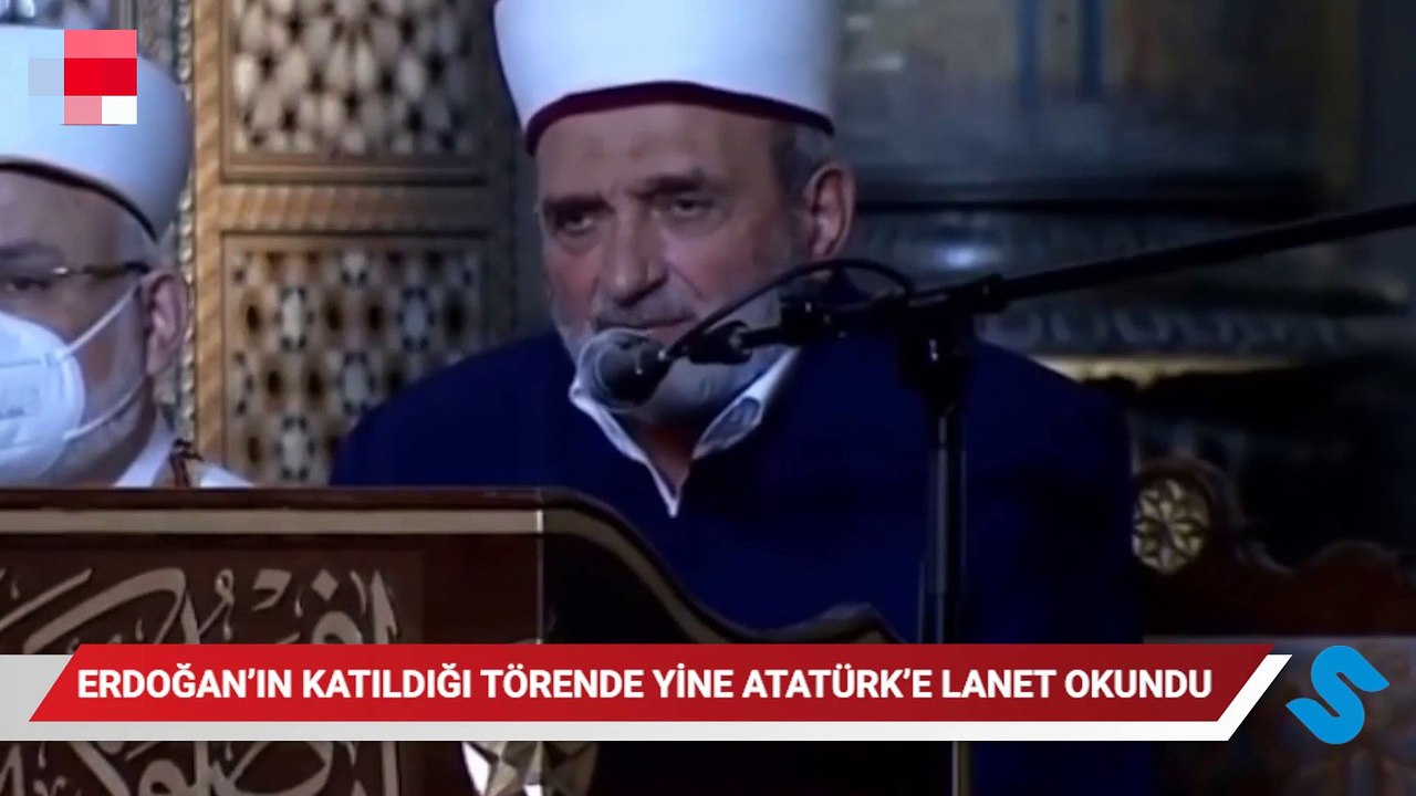 Ayasofya töreninde Atatürk’e lanet okunmasına tepki yağıyor | Son Dakika Haber
