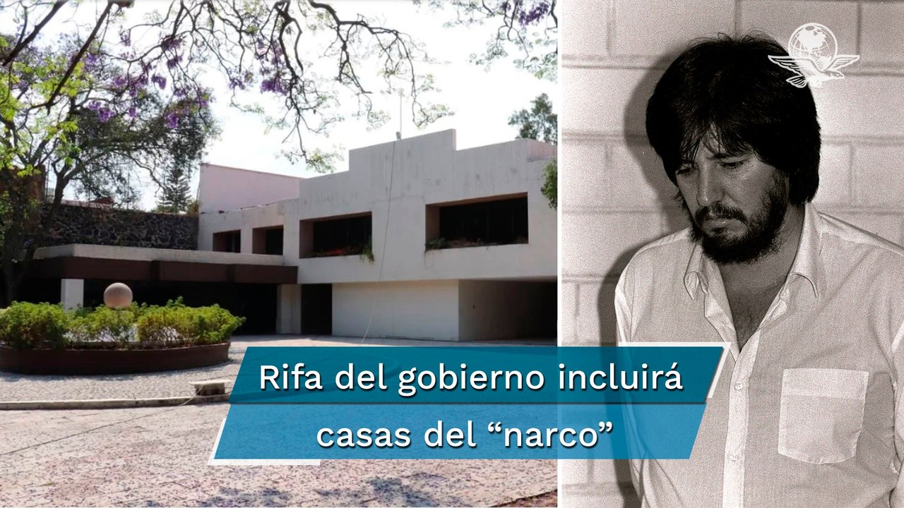 Casas del Chapo y El Señor de los Cielos, en rifa del gobierno de AMLO