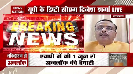 Exclusive: Uttar Pradesh's Deputy CM Dinesh Sharma on unlock process