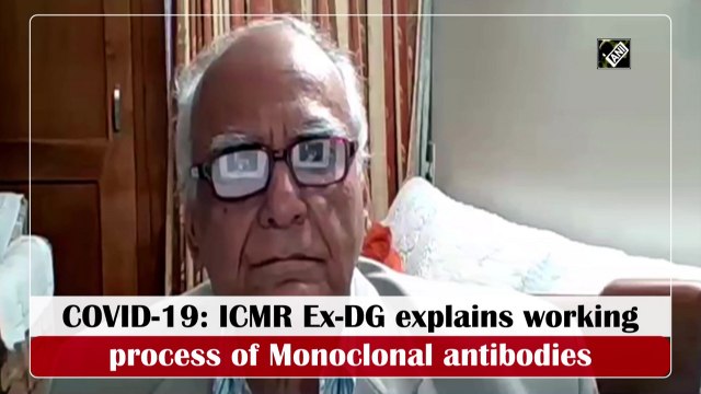 Covid-19: ICMR Ex-DG explains working process of Monoclonal antibodies