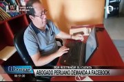 Abogado peruano demanda a Facebook por restringir su cuenta