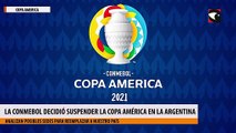 la Conmebol decidió suspender la Copa América en la Argentina