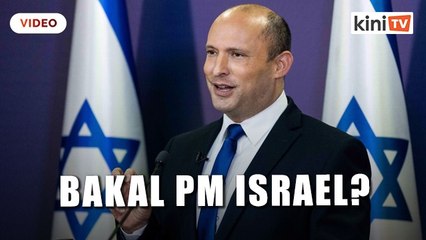 Naftali Bennett - Jutawan yang mungkin akhiri era Netanyahu