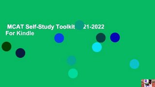 MCAT Self-Study Toolkit 2021-2022  For Kindle