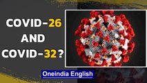 US medical expert says Covid-26 and Covid-32 will come if Covid-19 origin not traced | Oneindia News