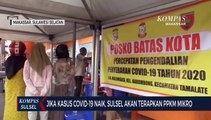 Jika Kasus Covid-19 Naik,  Sulsel Akan Terapkan Ppkm Mikro