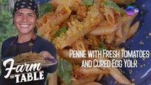 Farm To Table: Penne with Fresh Tomatoes and Cured Egg Yolk recipe