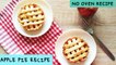 Eggless Apple Pie Recipe  | Apple Pie In Cooker Recipe