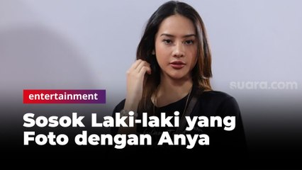 Anya Geraldine Ungkap Sosok Laki-laki yang Foto Bersama di Kamar Hotel 