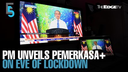 EVENING 5: PM unveils RM40 bil PEMERKASA+ assistance package