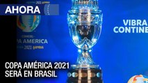 #31M | Copa América se realizará en Brasil   Noticias en www.vpitv.com - Ahora
