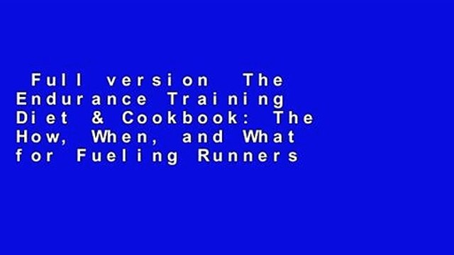 vaskepulver fodbold blive imponeret Full version The Endurance Training Diet & Cookbook: The How, When, and  What for Fueling Runners - video Dailymotion