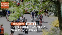 #Dauphiné 2021 - Stage 2 - Highlights: Pöstlberger carves a new masterpiece