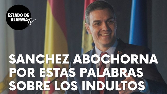 Sánchez abochorna a todos por estas palabras sobre los indultos: “No pensaremos en los afectados”