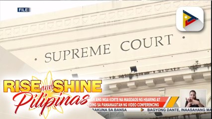 Supreme Court, pinayagan ang mga korte na magdaos ng hearing at iba pang legal proceeding sa pamamagitan ng video conferencing