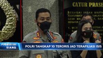 Polri Tangkap 10 Teroris JAD Terafiliasi ISIS