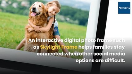E92 | Digital Frame Brings Families Together | NewsUSA | English