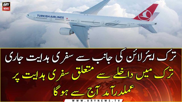 Turkish Airlines issues latest travel instructions