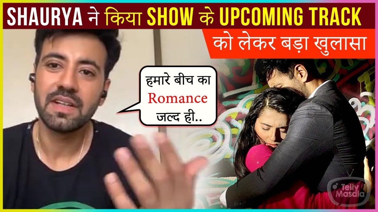 Karanvir Sharma REACTS On Romantic Scenes With Debattama Saha In Shaurya Aur Anokhi Ki Kahani