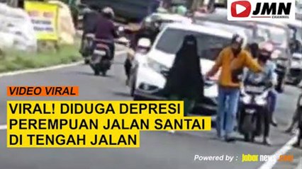 REPORTASE - VIRAL! DIDUGA DEPRESI PEREMPUAN JALAN SANTAI DI TENGAH JALAN