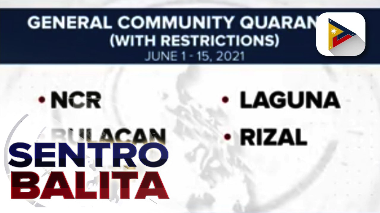 GCQ with restrictions sa NCR Plus, pinalawig pa hanggang June 15 habang 14 lugar, isinailalim sa MECQ; update sa iba't ibang restrictions, inilatag
