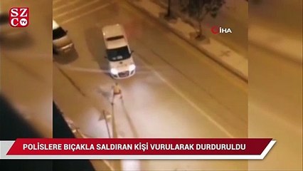 Ankara'da polislere bıçakla saldıran bir kişi, vurularak durdurulabildi