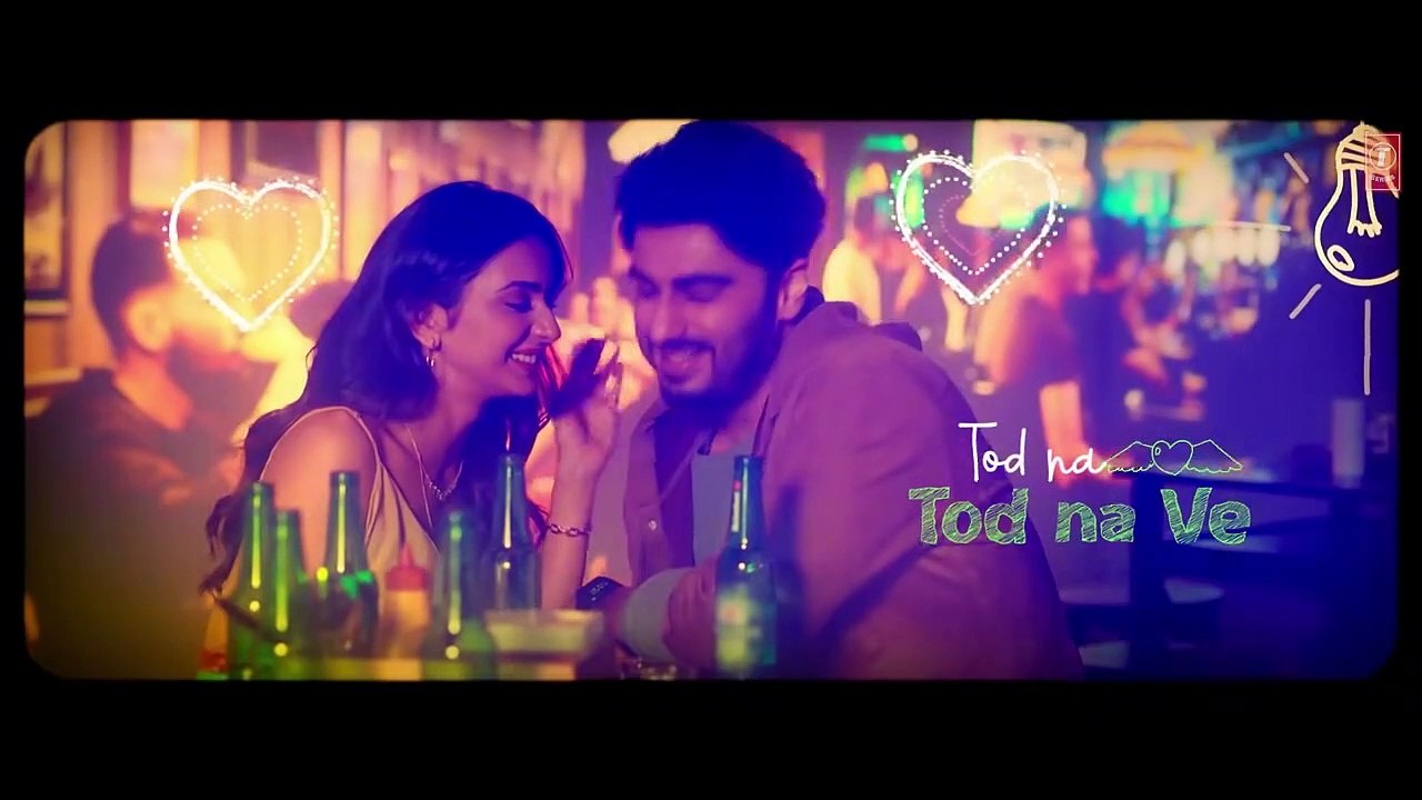 Dil Nahin Todna (Lyrical) - Sardar Ka Grandson - Arjun K, Rakul Preet - Zara Khan, Tanishk Bagchi