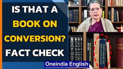 Sonia Gandhi's book shelf has volume on religious conversions? Fact Check | Oneindia News