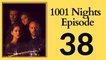 1001 Nights 38. Episode