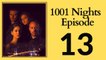1001 Nights 13. Episode