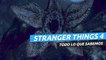 Todo lo que sabemos de Stranger Things 4