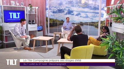 TILT - 01/06/2021 - 2/2 - La Tite Compagnie prépare ses stages d'été
