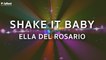 Ella del Rosario - Shake It Baby (Official Lyric Video)