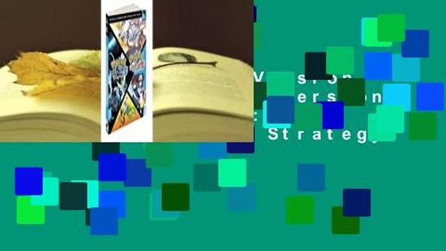 Pokemon Black Version 2 & Pokemon White Version 2 Scenario Guide: The Official Pokemon Strategy