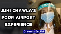 Juhi Chawla slams airport authorities for overcrowding | Oneindia News