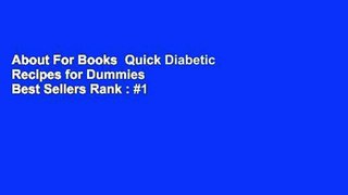 About For Books  Quick Diabetic Recipes for Dummies  Best Sellers Rank : #1
