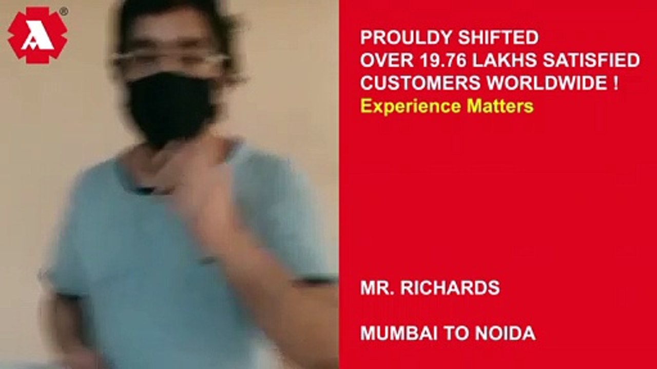 Agarwal Packers and Movers Mumbai to Noida | Customer Testimonial