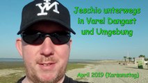 Jeschio unterwegs in Varel Dangast und Umgebung mit Osterfeuer im April 2019 (Karsamstag)