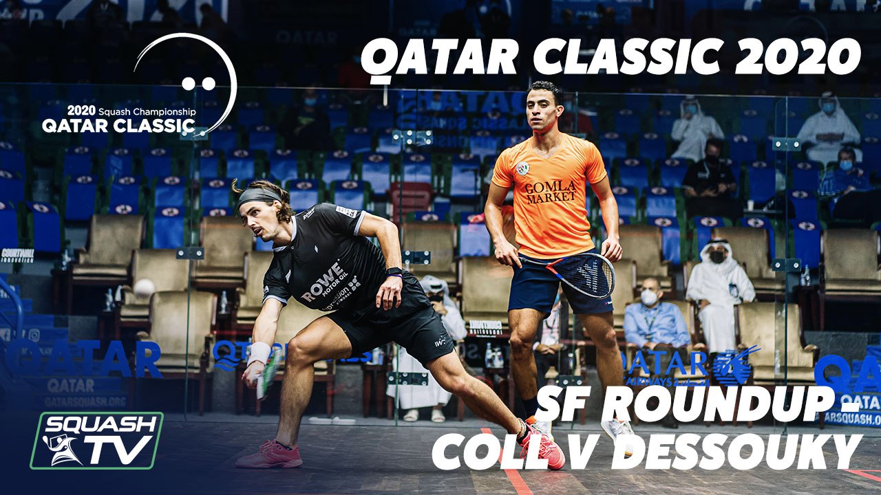 Squash: Qatar Classic 2020 - Semi Final Roundup - Coll v Dessouky