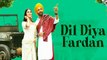 Dil Diya Fardan (Full Song) | Harjit Harman | Mix Singh | Mad 4 Music | New Song 2020