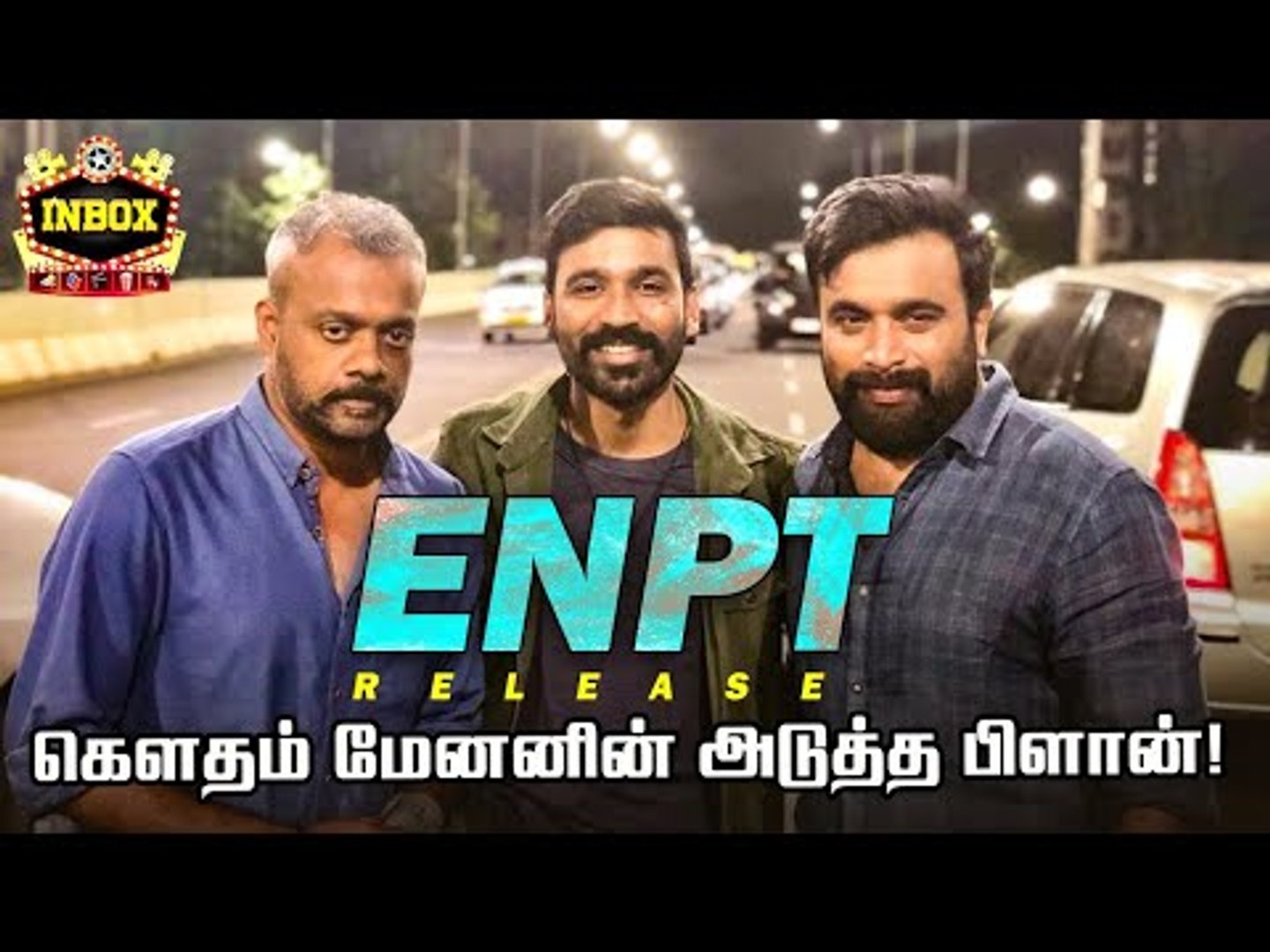 EXCLUSIVE: ENPT Release LOCKED | The Back Story Revealed | Gautham ...
