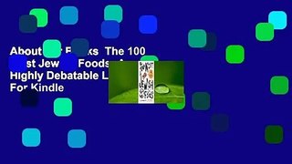 About For Books  The 100 Most Jewish Foods: A Highly Debatable List  For Kindle
