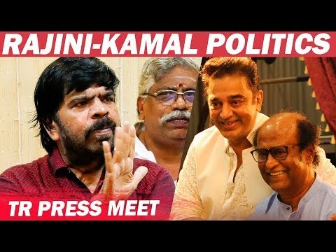 கமல்-ரஜினி அரசியல், யாருக்கு அதிர்ஷ்டம்- TR hits back