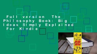 Full version  The Philosophy Book: Big Ideas Simply Explained  For Kindle