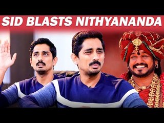 நித்யானந்தா பற்றி பேசுவது டைம் வேஸ்ட்டு- சித்தார்த்