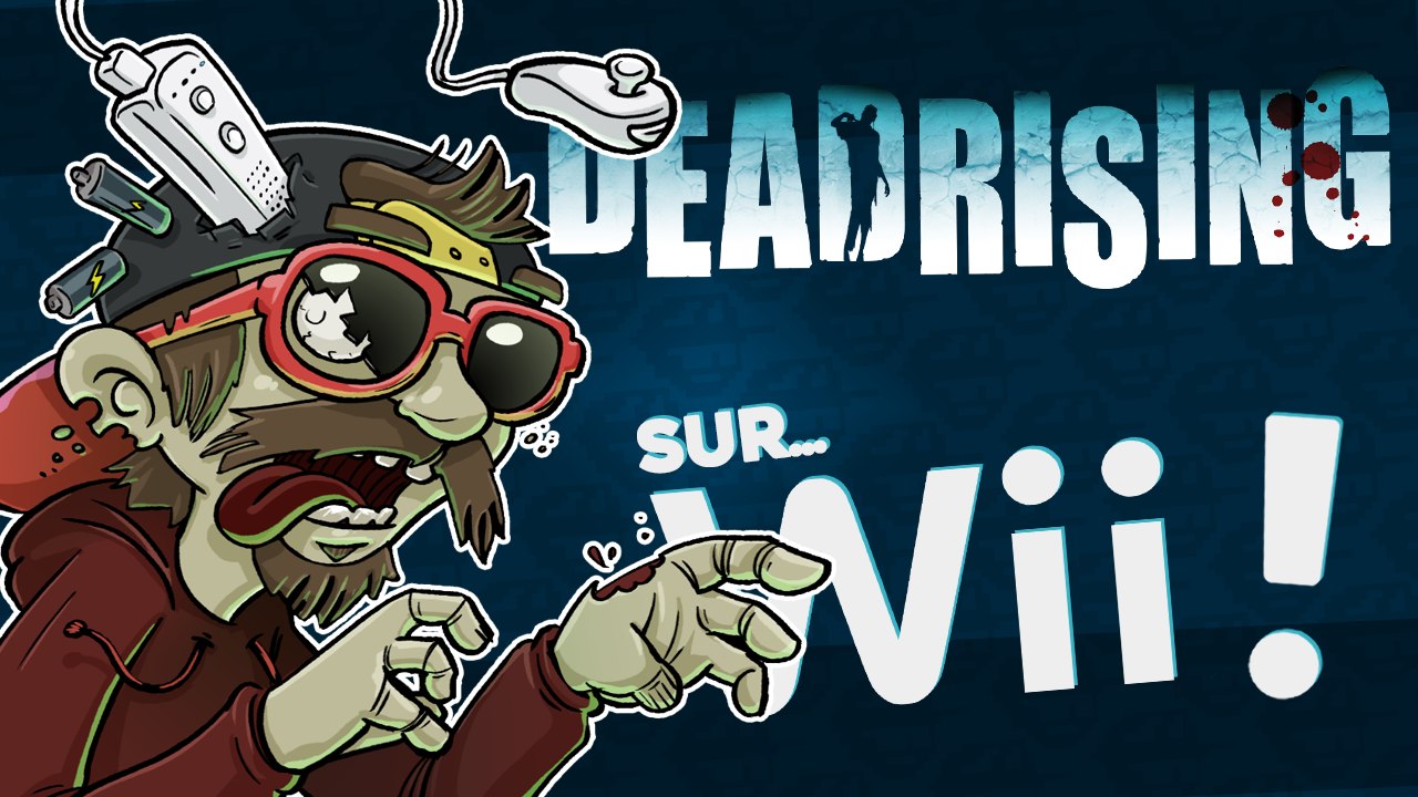 DEAD RISING sur Wii ?!