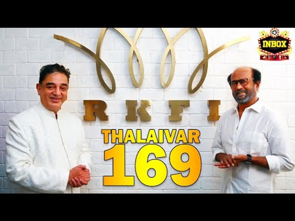 BREAKING: Is Thalaivar 169 happening with Rajini & Kamal? | inbox